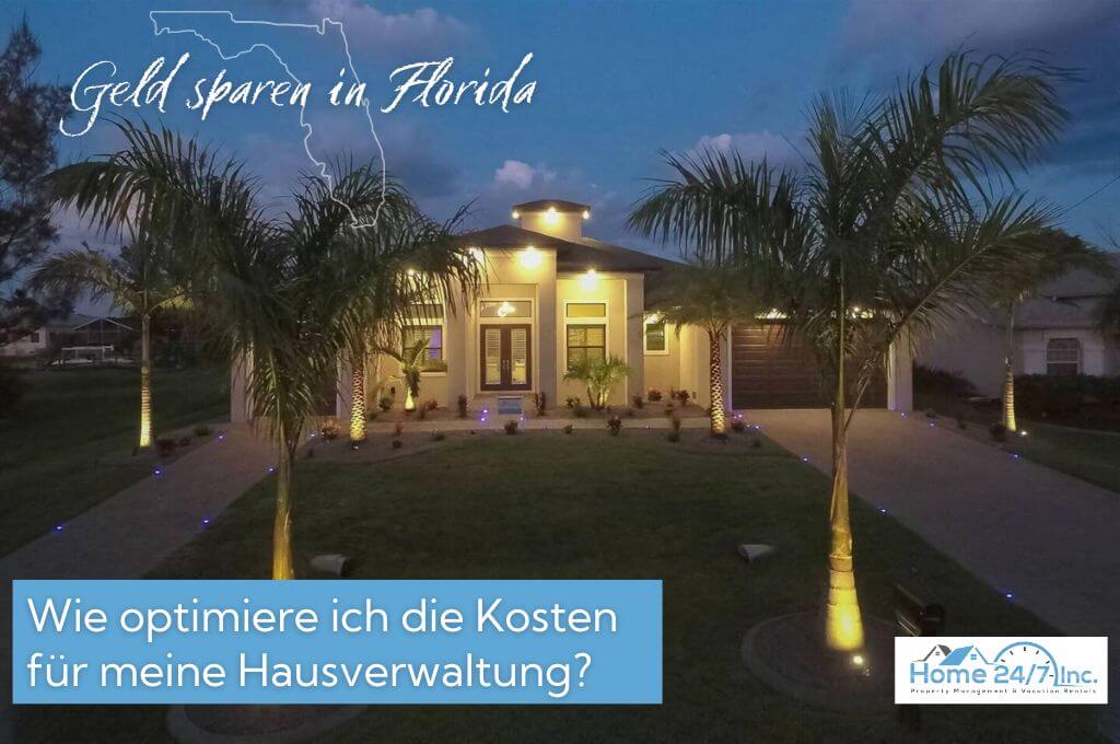 Hausverwaltungskosten in Cape Coral optimieren: So sparen Sie effektiv!